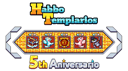 5th Anniversary Habbotemplarios